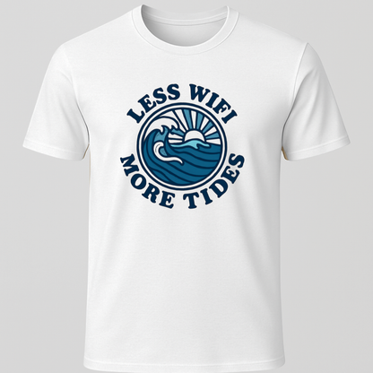 Less Wifi, More Tides T-Shirt