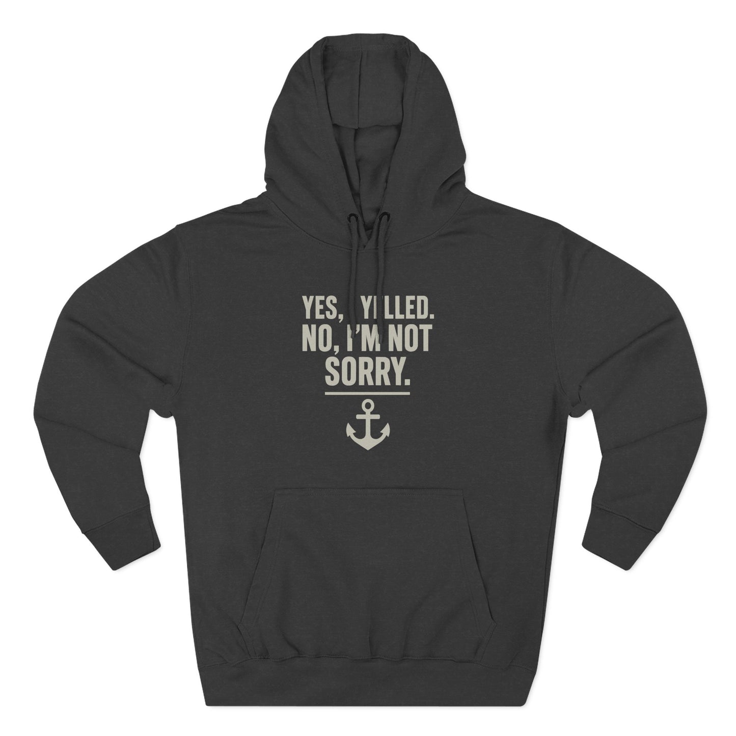 I Yelled, No Regrets Hoodie