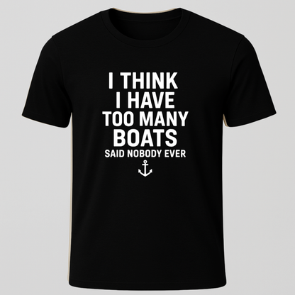 Never Too Many T-Shirt