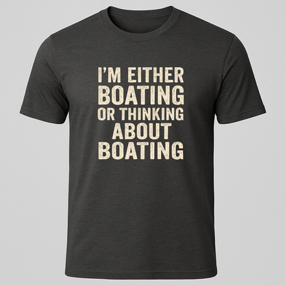 Boating Passion Quote T-Shirt