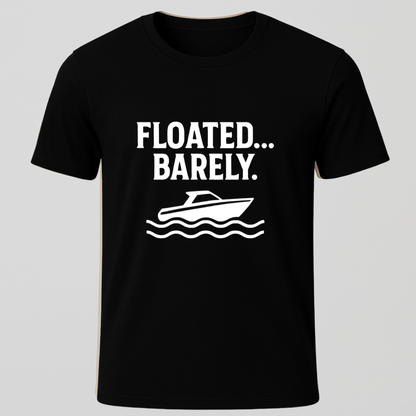Floated.. Barely T-Shirt