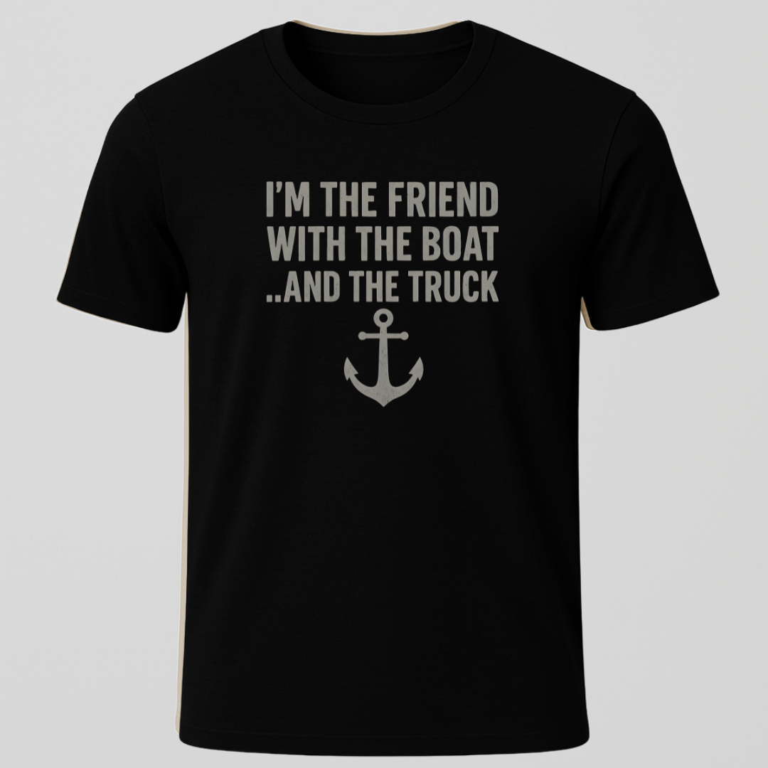 Friend With A Boat T-Shirt