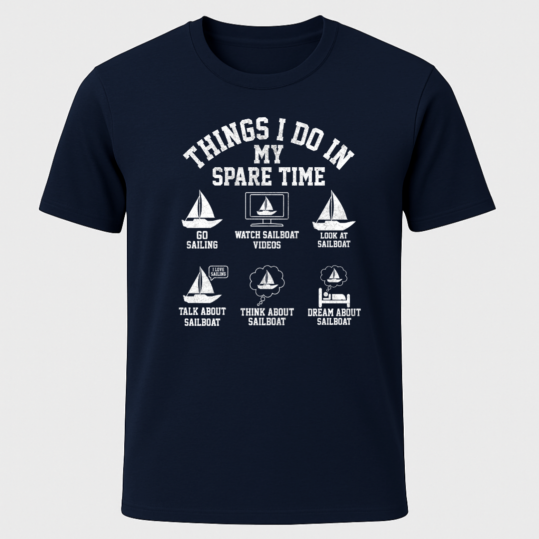 "Things I Do In My Spare Time" T-Shirt