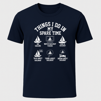 "Things I Do In My Spare Time" T-Shirt