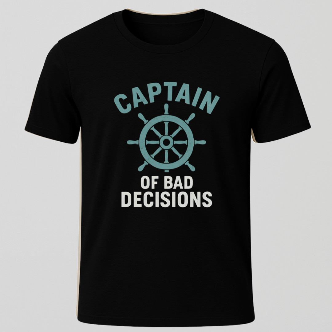 Bad Decisions. T-Shirt