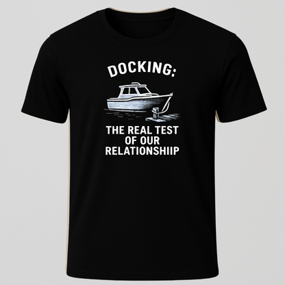 Docking The Ultimate Relationship Test T-Shirt