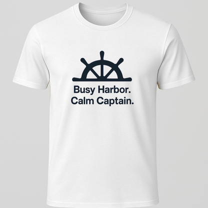 Busy Harbor Calm Captain T-Shirt
