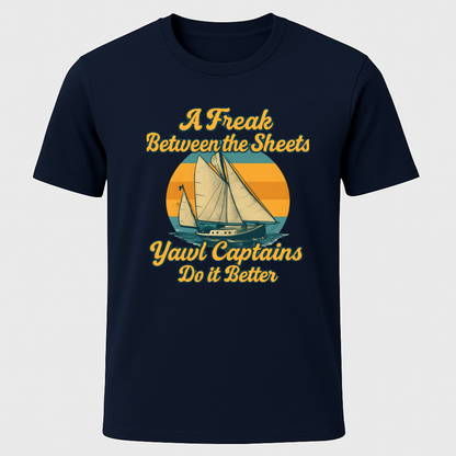 "Freak Between The Sheets" Yawl T-Shirt