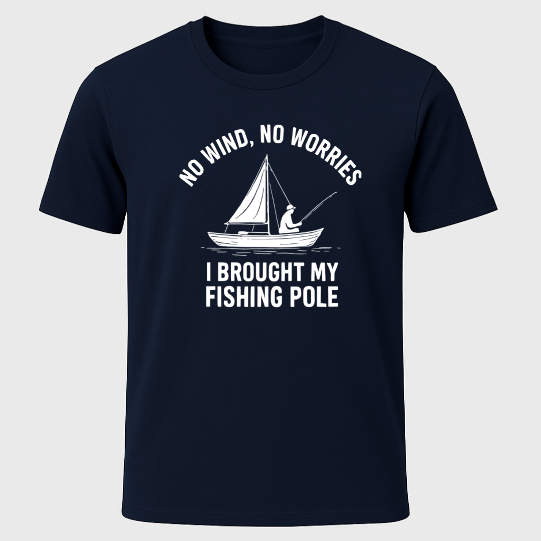 "No Wind, No Worries" T-Shirt