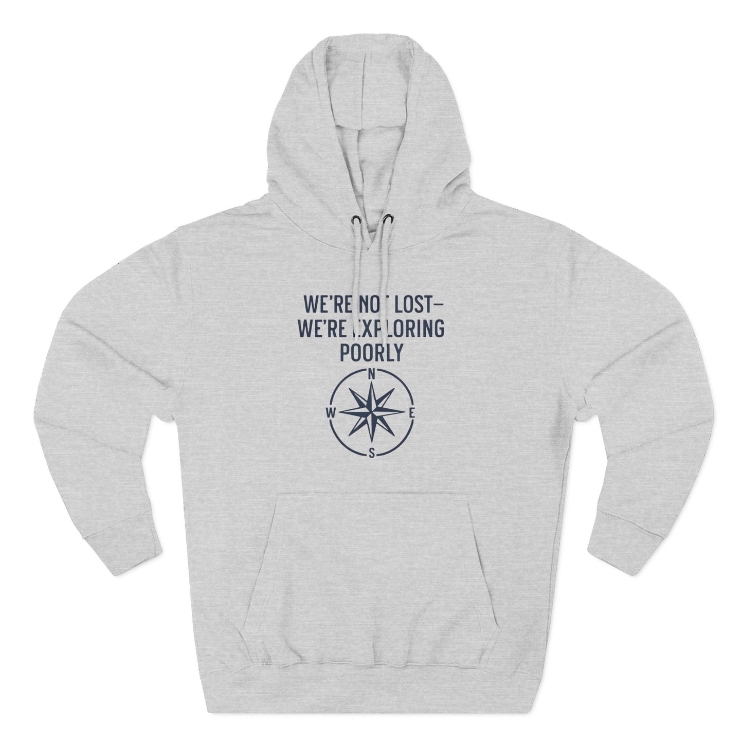 We're Not Lost Hoodie