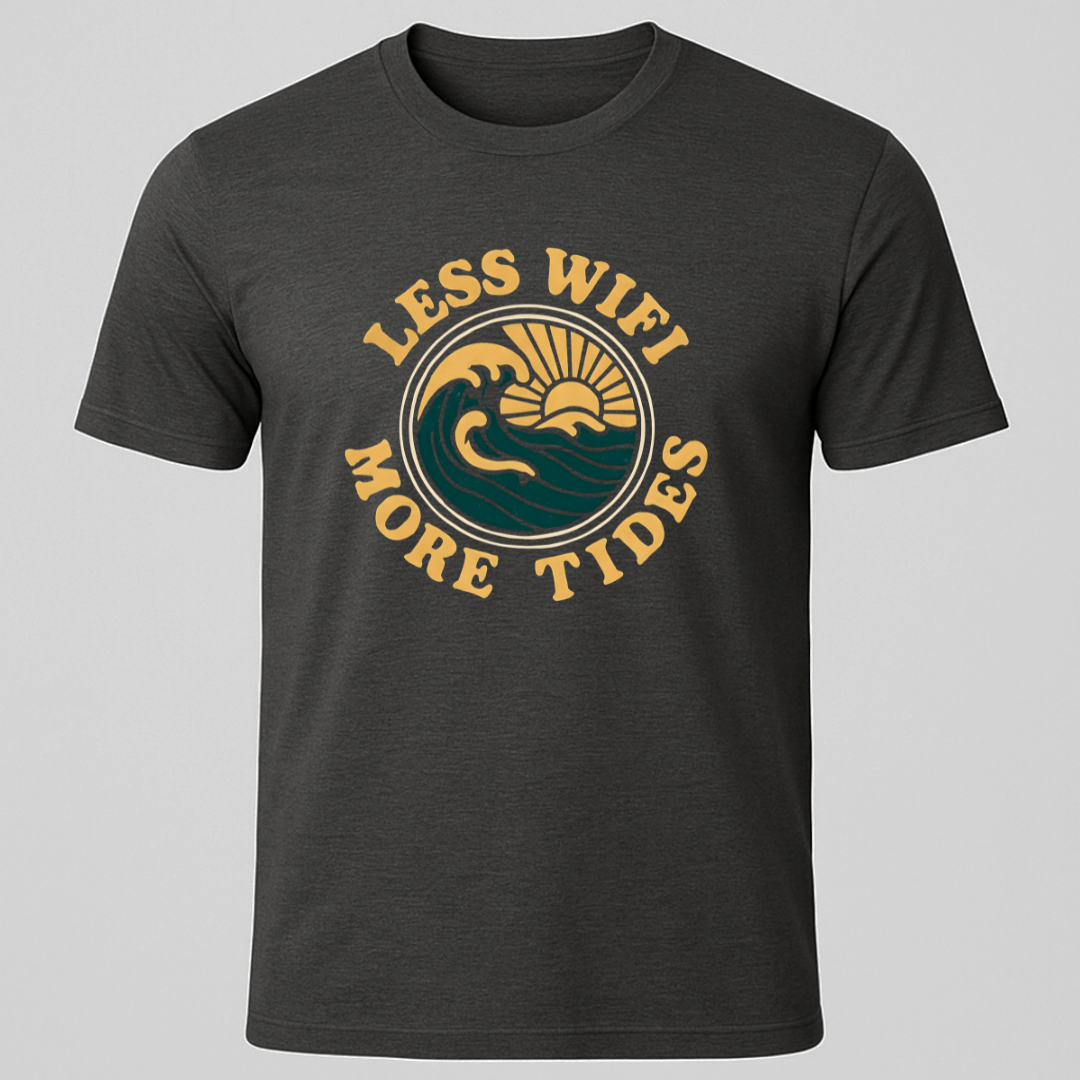 Less Wifi, More Tides T-Shirt