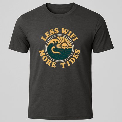 Less Wifi, More Tides T-Shirt
