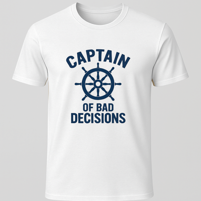 Bad Decisions. T-Shirt