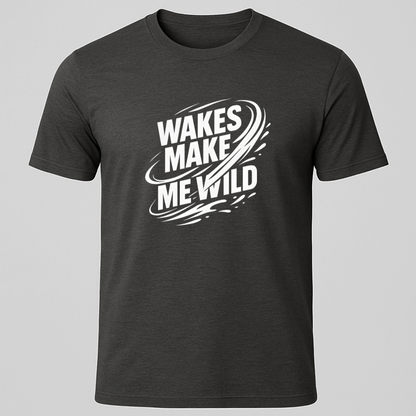 Wild Wakes T-Shirt