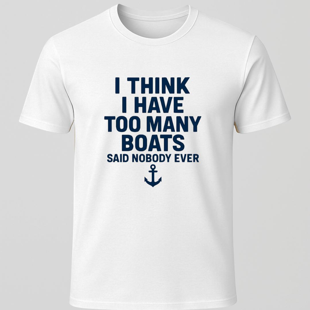Never Too Many T-Shirt
