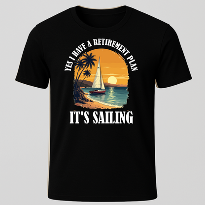 "Yes, I Have A Retirement Plan" Tropical Scene T-Shirt