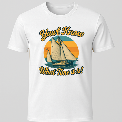 "Yawl Know What Time it is" T-Shirt