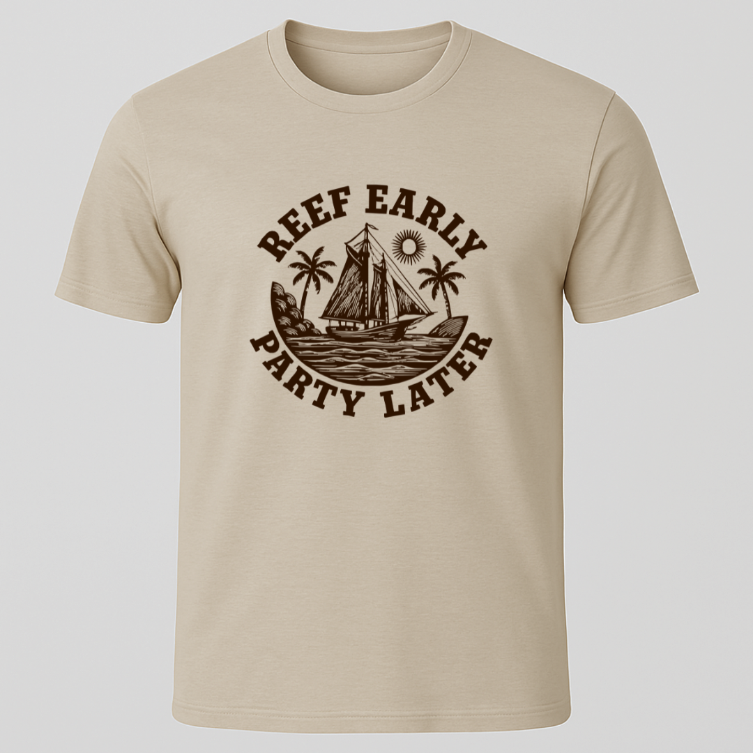 Reef Early, Party Later T-Shirt