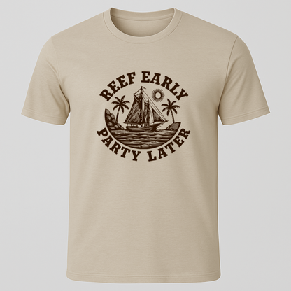Reef Early, Party Later T-Shirt