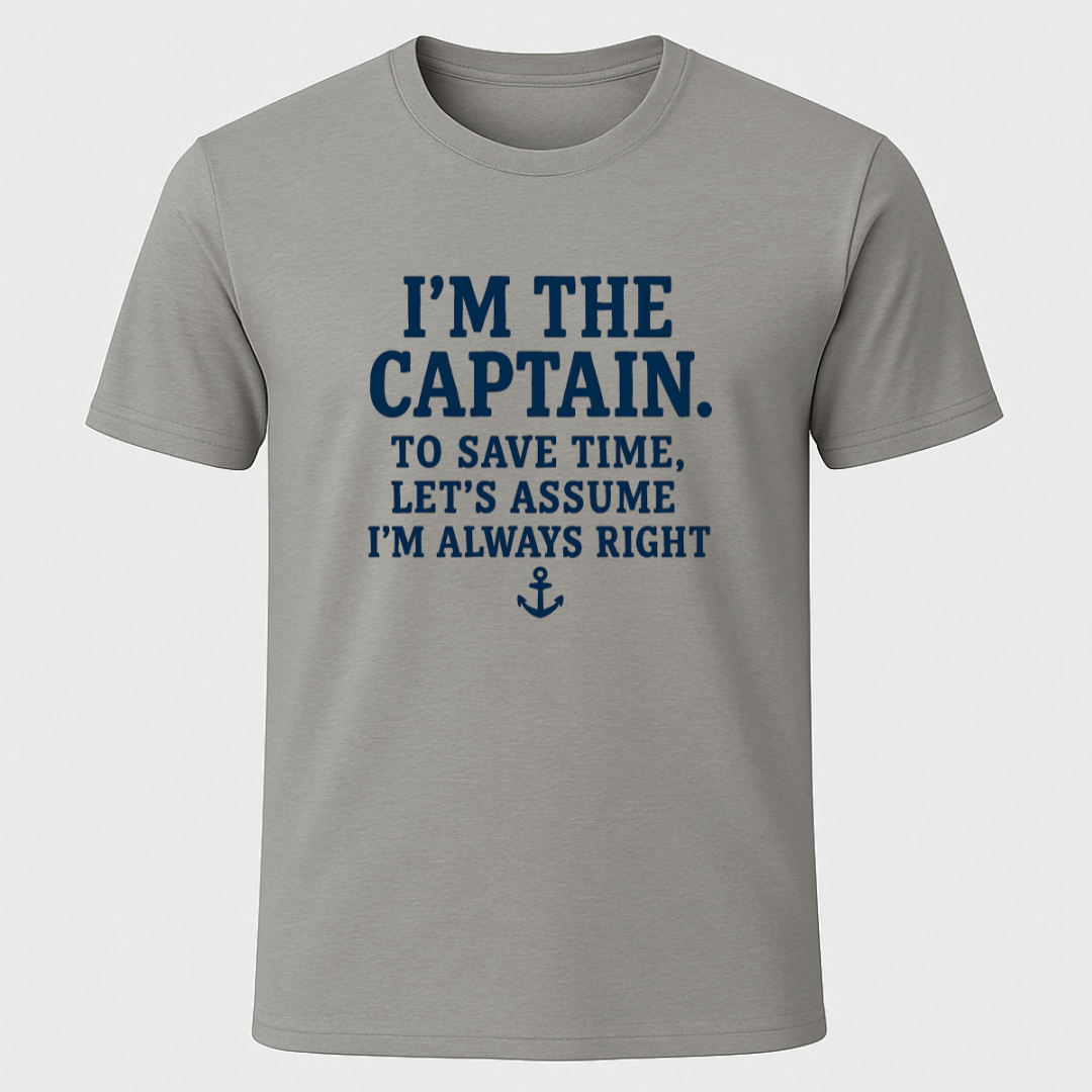 Captains Always Right T-Shirt