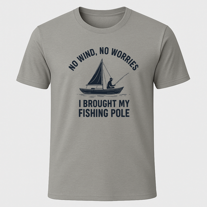 "No Wind, No Worries" T-Shirt