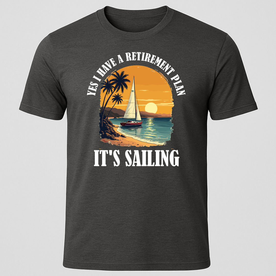 "Yes, I Have A Retirement Plan" Tropical Scene T-Shirt