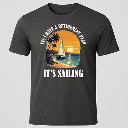 "Yes, I Have A Retirement Plan" Tropical Scene T-Shirt