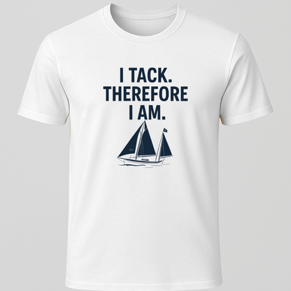 "I Tack Therefore I Am" T-Shirt