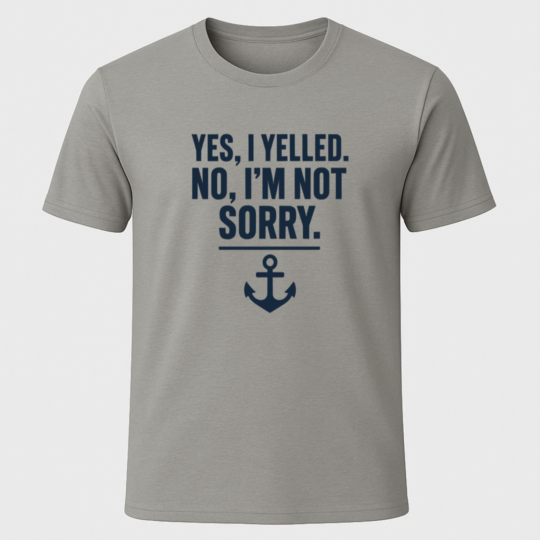 I Yelled, No Regrets T-Shirt