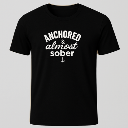 Anchored & Almost Sober T-Shirt