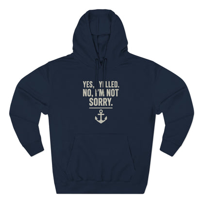 I Yelled, No Regrets Hoodie