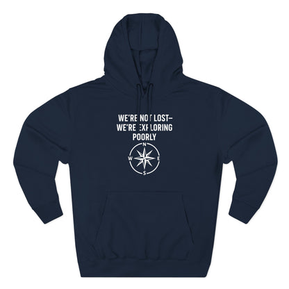 We're Not Lost Hoodie
