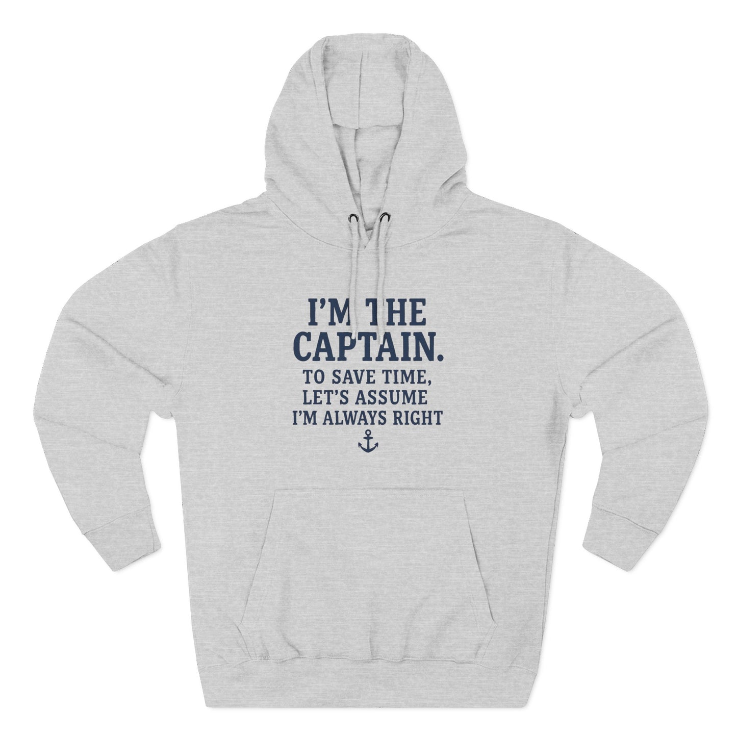 Captains Always Right Hoodie