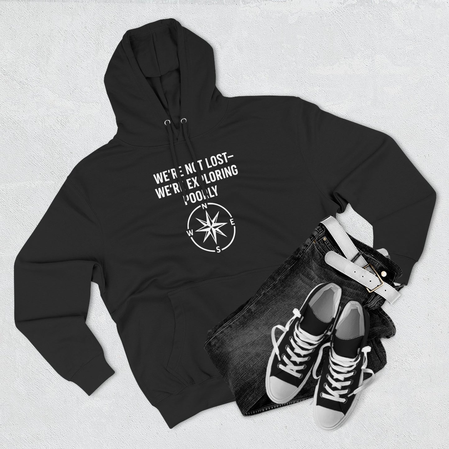 We're Not Lost Hoodie