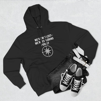 We're Not Lost Hoodie